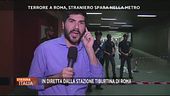 Attimi di terrore a Roma