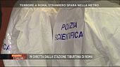 Attimi di terrore a Roma, l'aggiornamento