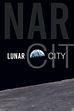 Trailer - Lunar city