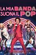 Trailer - La mia banda suona il pop