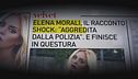 Elena Morali, il racconto shock