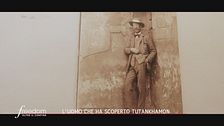 L'uomo che ha scoperto Tutankhamon