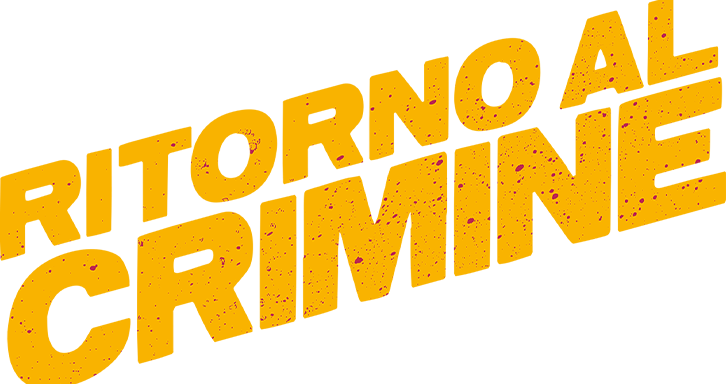 Ritorno al crimine - Film Mediaset Infinity