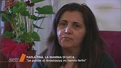La madre di Luca Sacchi