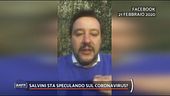 Coronavirus, Salvini ci specula?