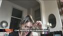 Come resistere alla quarantena