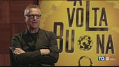 In arrivo al cinema "La volta buona"