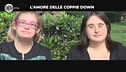 NINA: L'amore delle coppie con sindrome di Down