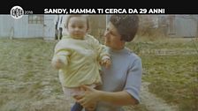 NINA: Sandy, mamma ti cerca da 29 anni
