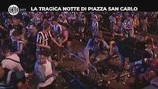 TRINCIA: La tragica notte di piazza San Carlo
