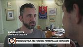 Emergenza virus e il primo italiano contagiato