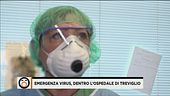 Emergenza virus, dentro l'ospedale di Treviglio