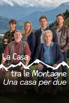 La casa tra le montagne 3 - Una casa per due