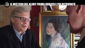 DE GIUSEPPE: Quadro di Klimt ritrovato dopo 22 anni a Piacenza, parla il presunto ladro