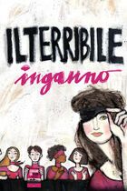 Il terribile inganno