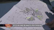 Milano blindata per Pasqua