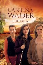 Cantina Wader - L'eredità