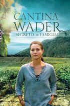 Cantina Wader - Segreto di famiglia