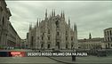 Deserto rosso: Milano ora ha paura