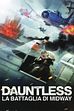 Trailer - Dauntless - la battaglia di midway