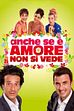 Trailer - Anche se e' amore non si vede