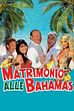 Trailer - Matrimonio alle Bahamas