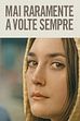 Trailer - Mai raramente a volte sempre