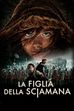 Trailer - La figlia della sciamana
