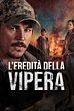 Trailer - L'eredita' della vipera