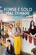 Trailer - Forse e' solo mal di mare