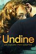 Trailer - Undine - un amore per sempre