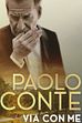 Trailer - Paolo conte - via con me