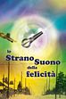 Trailer - Lo strano suono della felicita'