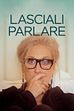 Trailer - Lasciali parlare