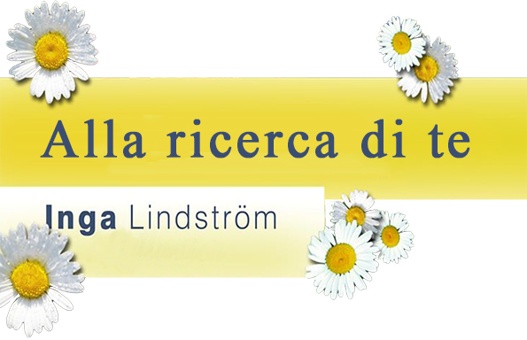 Inga Lindstrom - Alla ricerca di te - Film Mediaset Infinity