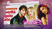 Tutti i gossip di quest'estate: tra amori e presunti tradimenti