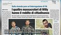 I killer di Willy con i soldi dello Stato