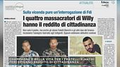 I killer di Willy con i soldi dello Stato