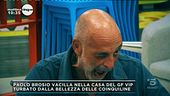 GF Vip: Paolo Brosio in tilt per le donne