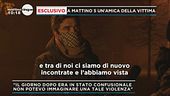 Esclusivo a Mattino 5 un'amica della vittima di Genovese
