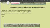 Ultim'ora: Benno Neumair si è costituito