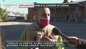 Caso Ilenia: le parole del cugino