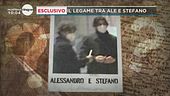 Alessandro e Stefano, drammi paralleli