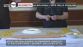 In diretta da Bologna l'arte delle sfogline