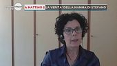 La verità della mamma di Stefano