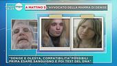 Parla il legale della mamma di Denise