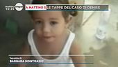 Le tappe del caso di Denise