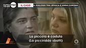 I dialoghi tra Jessica Pulizzi e Anna Corona