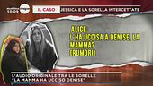L'intercettazione di Jessica e Alice Pulizzi