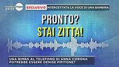 L'ambigua intercettazione di Anna Corona